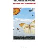 Tutto per i bambini (Delphine de Vigan)(Pevná)