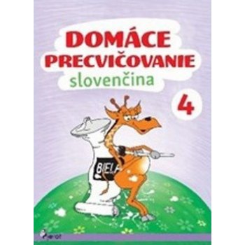 Domáce precvičovanie Slovenčina 4