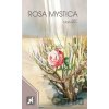 Rosa Mystica - Jozef Marhefka