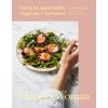 Hungry Woman: Eating for Good Health, Happiness and Hormones (Cox Pauline)
