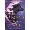 When Jackals Storm the Walls (Beaulieu,Bradley P.)(Brožovaná)