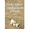 Velká kniha meditačních technik