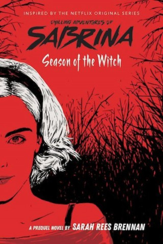 Season of the Witch Chilling Adventures of Sabrina: Netflix tie-in novel