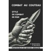 Combat au couteau. Style de combat de rue. Protocole de survie urbaine.
