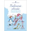 Maľovaná abeceda: Pracovné listy k abecede pre ŠZŠ (Silvia Škultétyová, J. Rohovská, D. Matúšková, J. Žišková)