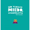 No tengas miedo, Cangrejita (Libro de cartón)