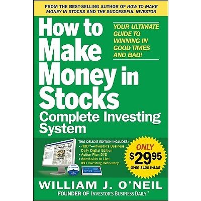 The How to Make Money in Stocks Complete Investing System ONeil William J.