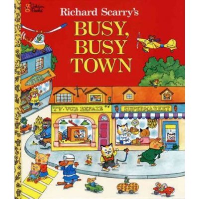 Richard Scarrys Busy, Busy Town Scarry Richard Pevná vazba