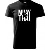 Nápis Muay Thai - Tričko extra veľké (5-8XL) - 5XL ( Čierna )