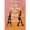 The Falling in Love Montage - Ciara Smyth, Andersen Press