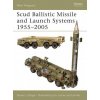 Scud Ballistic Missile and Launch Systems 1955-2005