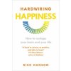 Hardwiring Happiness (Rick Hanson)(Brožovaná)