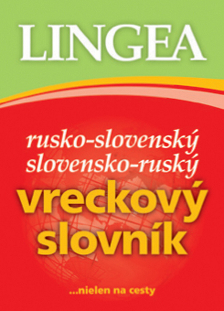 Rusko-slovenský slovensko-ruský vreckový slovník...nielen na cesty - 3.vydanie