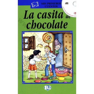 La casita de chocolate zjednodušené čítanie vr. CD v španielčine pre