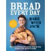 BAKE WITH JACK - Bread Every Day