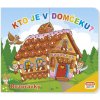 Kto je v domčeku? Rozprávky