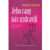 Jeho rany nás uzdravili - Vojtěch Kodet