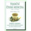 Tradiční čínská medicína - Rady a recepty - Wang Lihua