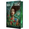 West of Wicked (ST CROWE NIKKI)(Pevná)