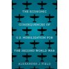 The Economic Consequences of U.S. Mobilization for the Second World War