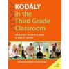 Kodaly in the Third Grade Classroom (Micheal Houlahan,Philip Tacka)(Brožovaná)