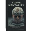 Slave Mentality