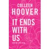 It ends with us. Siamo noi a dire basta. Ediz. tie-in (Colleen Hoover)(Pevná)