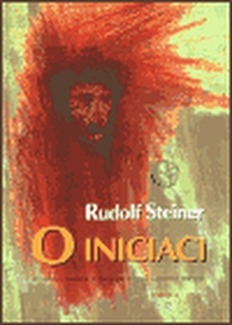 O iniciaci - Rudolf Steiner