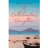 The Collaborator’s Daughter - Eva Glyn