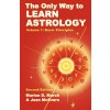 Only Way to Learn Astrology, Volume 1, Second Edition (Marion D. March)(Brožovaná)