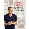 Chutně a rychle - Gordon Ramsay