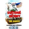 Světové dějiny do kapsy - Alexander von Schönburg