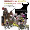 HISTORIA DE ESPAÑA ILUSTRADA PARA TODOS (BALLESTA LOPEZ,CARLOS)(Pevná)