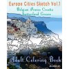 Europe Cities Sketch: Adult Coloring Book (Annie Jr)(Brožovaná)