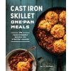 Cast Iron Skillet One-Pan Meals - Jackie Freeman