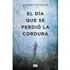El dia que se perdio la cordura / The Day Sanity was Lost