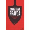 Zahrabaná pravda - Mafiánsky teror v Dunajskej Strede - Barak Dávid