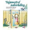 Tajemství zahrádky - Monika Eberlová Hejrovská