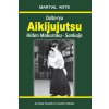 Daito-ryu Aikijujutsu: Hiden Mokuroku - Sankajo (Yasuhiro Odzawa,Igor Dudukchan,Oleg Pehovsky)(Brožovaná)