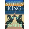You Like It Darker - Stephen King, Hodder & Stoughton