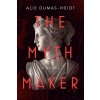 The Myth Maker - Alie Dumas-Heidt