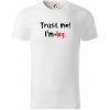 Trust me I´m an Ing. / Ver mi som Ing. - Tričko z organickej bavlny - XL ( Biela )