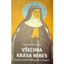 Všechny krásy nebe - Příběh života Hildegardy z Bingenu - Charlotte Kernerová