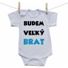 Boodyy Body s krátkym rukávom Budem veľký brat 92 (18-24 mesiacov)