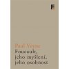 Foucault, jeho myšlení, jeho osobnost Paul Veyne CZ