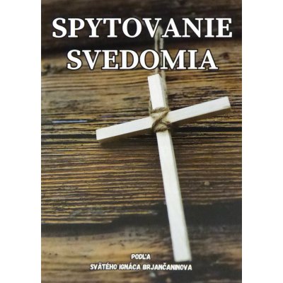 Spytovanie svedomia podľa svätého Ignáca Brjančaninova list