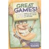 Great Games! 175 Games & Activities for Families, Groups, & Children (Matthew V Toone,Gary Locke,Jodie Nida)(Brožovaná)