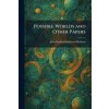 Possible Worlds and Other Papers (John Burdon Sanderson Haldane)(Brožovaná)