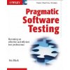 Pragmatic Software Testing - Becoming an Effective and Efficient Test Professional (Rex Black)(Brožovaná)