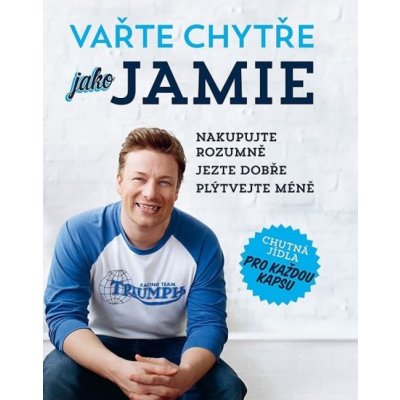 Vařte chytře jako Jamie - Jamie Oliver